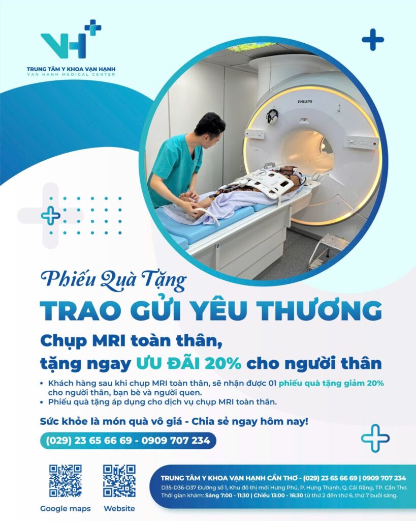 Trao gửi yêu thương - Chụp MRI toàn thân, tặng ngay ưu đãi 20% cho người thân